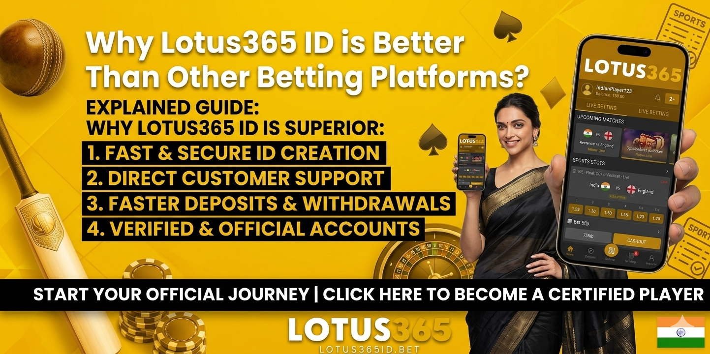 Lotus365 - Why Better Than Other Platforms